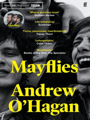 cover image of Mayflies: 'A stunning novel.' Graham Norton